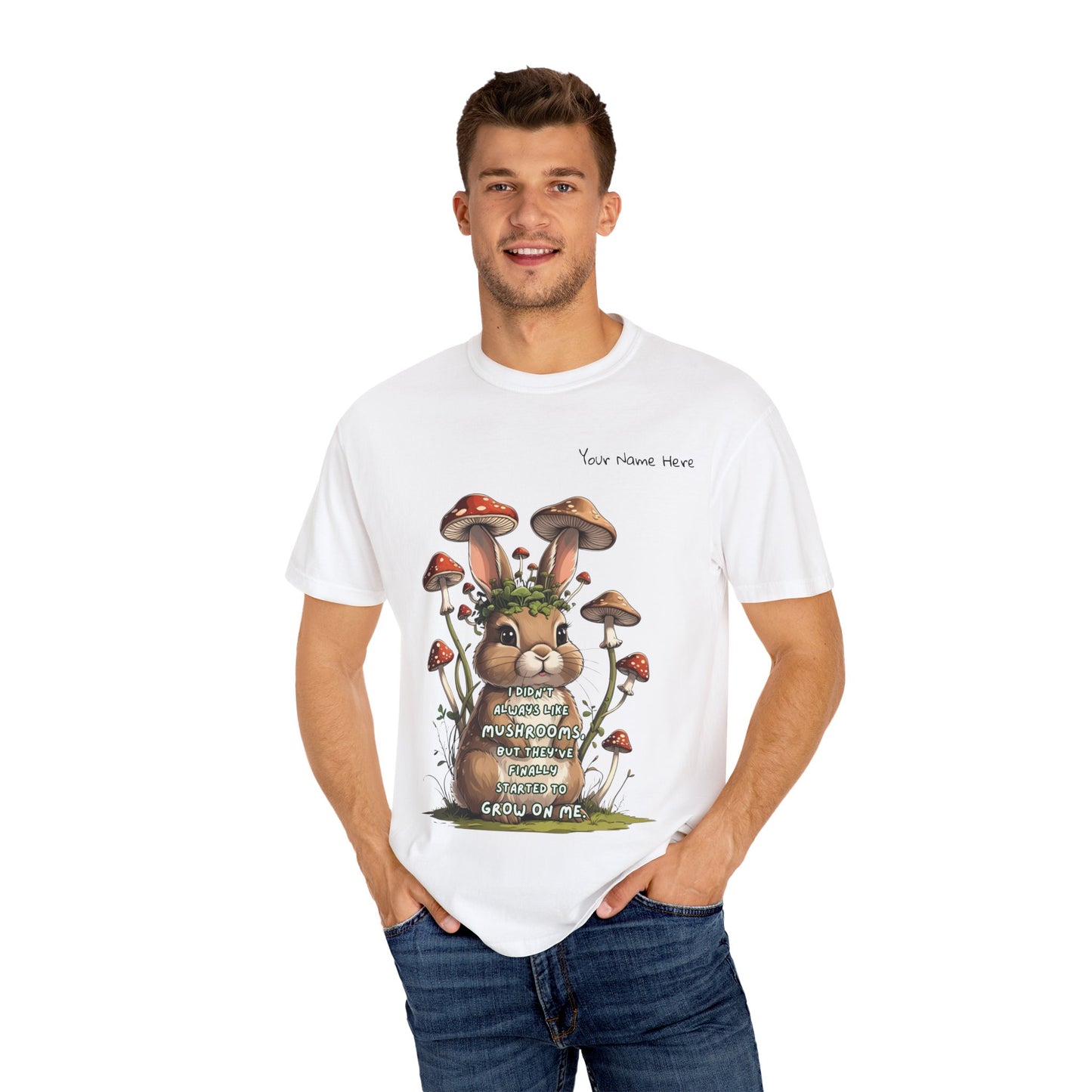Cute Mushroom Bunny T-Shirt, Funny Quote Tee, Gift for Nature Lovers, Trendy Unisex Shirt, Casual Wear, Gardening Gift