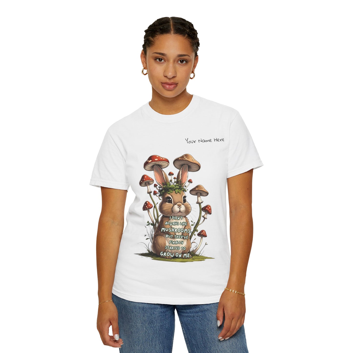 Cute Mushroom Bunny T-Shirt, Funny Quote Tee, Gift for Nature Lovers, Trendy Unisex Shirt, Casual Wear, Gardening Gift